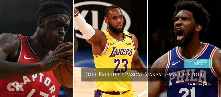 Joël Embiid et Pascal Siakam dans l'histoire