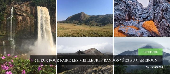 5 lieux pour faire les meilleures randonnées au Cameroun