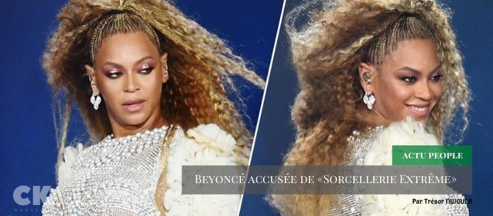 Beyoncé accusée de «Sorcellerie Extrême»
