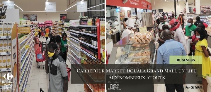 Carrefour Market Douala Grand Mall un lieu aux nombreux atouts