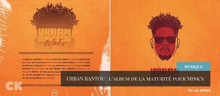 URBAN BANTOU : l’album de la maturité pour Mink’s