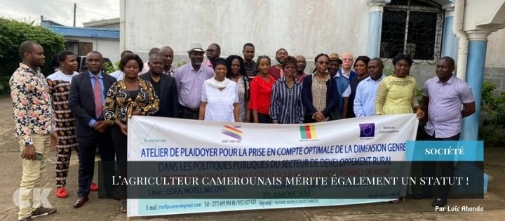 L’agriculteur camerounais mérite également un statut !